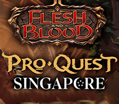 May 04 - Flesh and Blood - Pro Quest Singapore - Classic Constructed